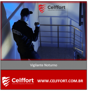 A Importância do Vigilante Noturno - Portal Celffort